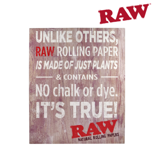 RAW “NO CHALK” WOODEN SIGN